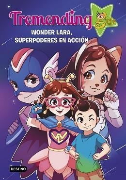 TREMENDIG GIRLS-2.WONDER LARA,SUPERPODERES EN ACCIÓN | 9788408221937 | Llibreria Geli - Llibreria Online de Girona - Comprar llibres en català i castellà