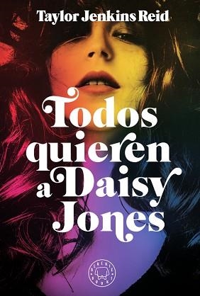 TODOS QUIEREN A DAISY JONES | 9788417552589 | JENKINS REID,TAYLOR | Llibreria Geli - Llibreria Online de Girona - Comprar llibres en català i castellà