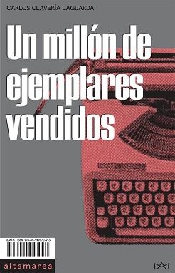 UN MILLÓN DE EJEMPLARES VENDIDOS | 9788494957093 | CLAVERÍA LAGUARDA,CARLOS | Libreria Geli - Librería Online de Girona - Comprar libros en catalán y castellano