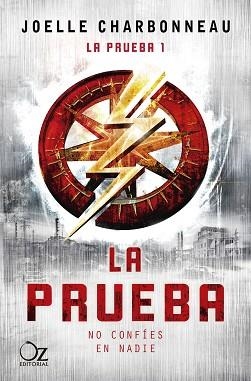 LA PRUEBA(LA PRUEBA 1) | 9788417525620 | CHARBONNEAU,JOELLE | Llibreria Geli - Llibreria Online de Girona - Comprar llibres en català i castellà