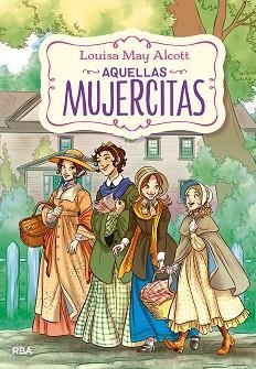 AQUELLAS MUJERCITAS | 9788427220225 | MAY ALCOTT,LOUISA | Libreria Geli - Librería Online de Girona - Comprar libros en catalán y castellano