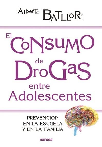 EL CONSUMO DE DROGAS ENTRE ADOLESCENTES | 9788427721500 | BATLLORI AGUILÀ,ALBERTO | Libreria Geli - Librería Online de Girona - Comprar libros en catalán y castellano