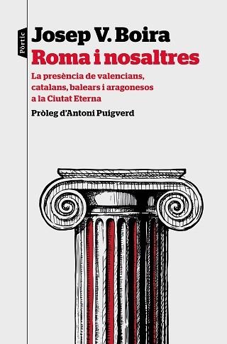 ROMA I NOSALTRES.LA PRESÈNCIA DE VALENCIANS,CATALANS,BALEARS I ARAGONESOS A LA CIUTAT ETERNA | 9788498094589 | BOIRA,JOSEP VICENT | Llibreria Geli - Llibreria Online de Girona - Comprar llibres en català i castellà