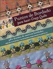 PUNTOS DE BORDADO PARA HACER CRAZY QUILTS | 9788498746532 | SEAMAN SHAW,KATHY | Llibreria Geli - Llibreria Online de Girona - Comprar llibres en català i castellà