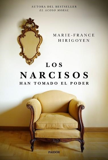 LOS NARCISOS HAN TOMADO EL PODER | 9788449336539 | HIRIGOYEN,MARIE-FRANCE | Llibreria Geli - Llibreria Online de Girona - Comprar llibres en català i castellà