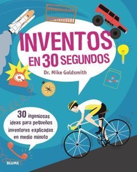 INVENTOS EN 30 SEGUNDOS | 9788417757748 | GOLDSMITH,MIKE | Llibreria Geli - Llibreria Online de Girona - Comprar llibres en català i castellà