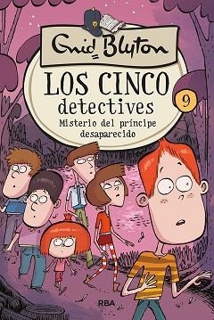 LOS 5 DETECTIVES 9: MISTERIO DEL PRÍNCIPE DESAPARECIDO | 9788427207875 | BLYTON ENID | Llibreria Geli - Llibreria Online de Girona - Comprar llibres en català i castellà