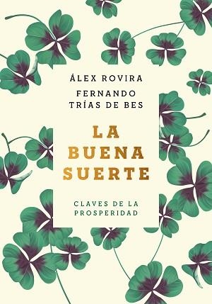 LA BUENA SUERTE  | 9788408222422 | ROVIRA CELMA,ÁLEX/TRÍAS DE BES,FERNANDO | Llibreria Geli - Llibreria Online de Girona - Comprar llibres en català i castellà