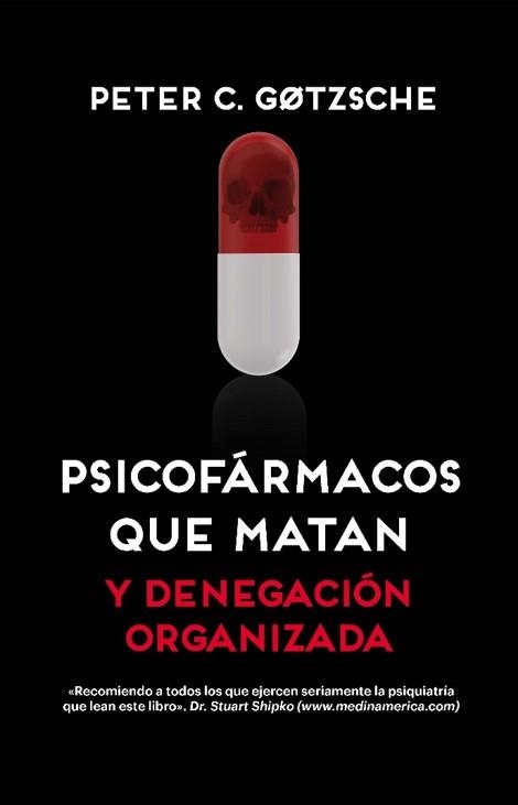 PSICOFÁRMACOS QUE MATAN Y DENEGACIÓN ORGANIZADA | 9788417893675 | GOTZSCHE,PETER C. | Llibreria Geli - Llibreria Online de Girona - Comprar llibres en català i castellà