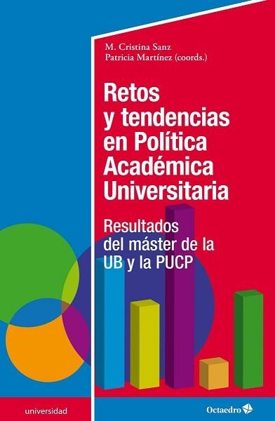 RETOS Y TENDENCIAS EN POLÍTICA ACADÉMICA UNIVERSITARIA | 9788418083273 | SANZ LÓPEZ,MARÍA CRISTINA/MARTÍNEZ URIBE,PATRICIA | Llibreria Geli - Llibreria Online de Girona - Comprar llibres en català i castellà