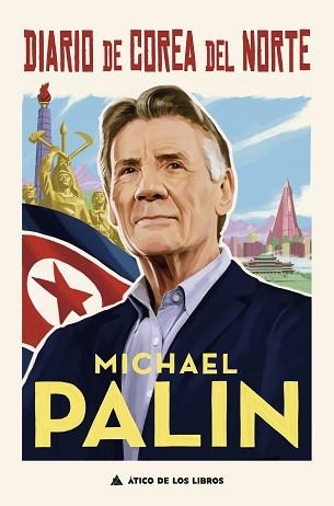 DIARIO DE COREA DEL NORTE | 9788417743536 | PALIN,MICHAEL | Llibreria Geli - Llibreria Online de Girona - Comprar llibres en català i castellà