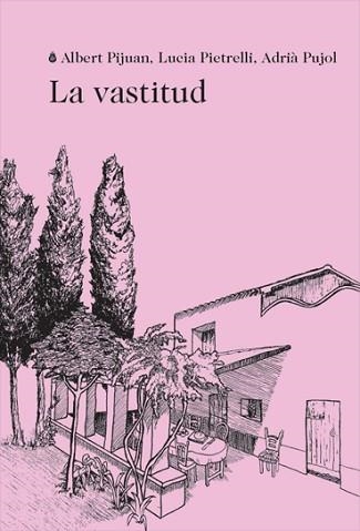 LA VASTITUD | 9788412077261 | PIJUAN,ALBERT/PIETRELLI,LUCIA/PUJOL,ADRIÀ | Llibreria Geli - Llibreria Online de Girona - Comprar llibres en català i castellà