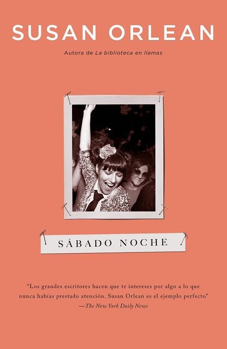 SÁBADO NOCHE | 9788499987897 | ORLEAN,SUSAN | Llibreria Geli - Llibreria Online de Girona - Comprar llibres en català i castellà