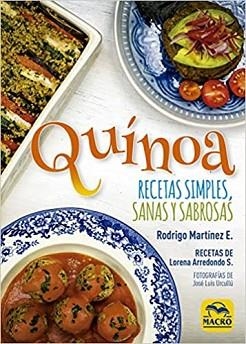 QUÍNOA.RECETAS SIMPLES,SANAS Y SABROSAS | 9788417080778 | MARTÍNEZ ESPINOZA,RODRIGO/ARREDONDO SCHWEITZ,LORENA | Llibreria Geli - Llibreria Online de Girona - Comprar llibres en català i castellà