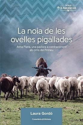 LA NOIA DE LES OVELLES PIGALLADES | 9788490349236 | GORDÓ PÉREZ,LAURA | Llibreria Geli - Llibreria Online de Girona - Comprar llibres en català i castellà