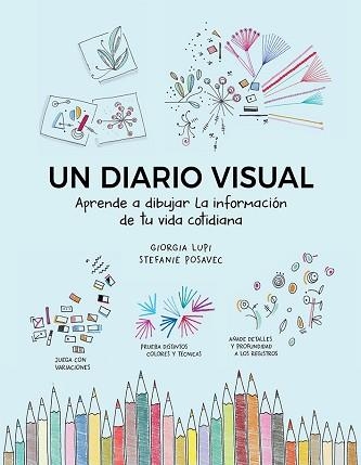 UN DIARIO VISUAL.APRENDE A DIBUJAR LA INFORMACIÓN DE TU VIDA COTIDIANA | 9788425232664 | LUPI,GIORGIA/POSAVEC,STEFANIE | Llibreria Geli - Llibreria Online de Girona - Comprar llibres en català i castellà