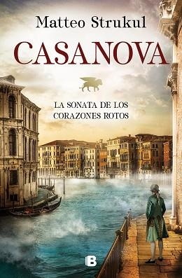 CASANOVA.LA SONATA DE LOS CORAZONES ROTOS | 9788466667159 | STRUKUL,MATTEO | Llibreria Geli - Llibreria Online de Girona - Comprar llibres en català i castellà