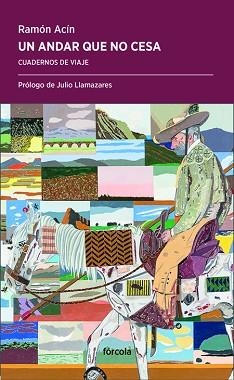 UN ANDAR QUE NO CESA.CUADERNOS DE VIAJE | 9788417425326 | ACÍN,RAMÓN | Llibreria Geli - Llibreria Online de Girona - Comprar llibres en català i castellà