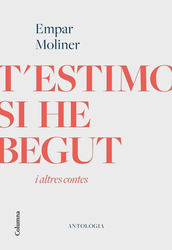 T'ESTIMO SI HE BEGUT I ALTRES CONTES | 9788466426213 | MOLINER,EMPAR | Llibreria Geli - Llibreria Online de Girona - Comprar llibres en català i castellà