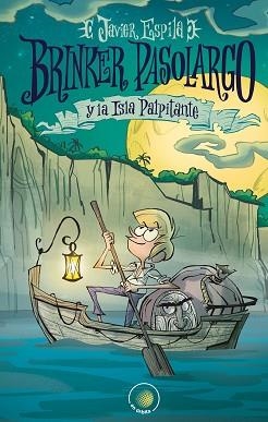 BRINKER PASOLARGO Y LA ISLA PALPITANTE | 9788491423553 | ESPILA,JAVIER | Llibreria Geli - Llibreria Online de Girona - Comprar llibres en català i castellà