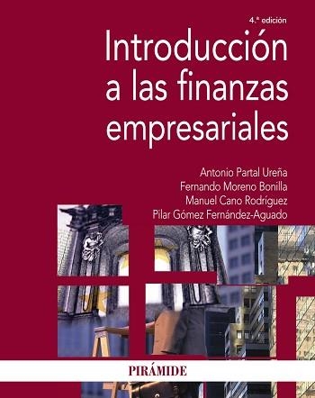 INTRODUCCIÓN A LAS FINANZAS EMPRESARIALES(4ª EDICIÓN 2020) | 9788436842302 | PARTAL UREÑA,ANTONIO | Llibreria Geli - Llibreria Online de Girona - Comprar llibres en català i castellà