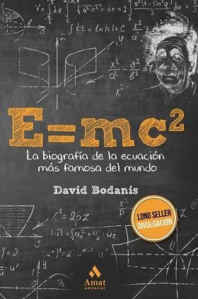 E=MC2.LA BIOGRAFÍA DE LA ECUACIÓN MÁS FAMOSA DEL MUNDO | 9788418114069 | BODANIS,DAVID | Libreria Geli - Librería Online de Girona - Comprar libros en catalán y castellano