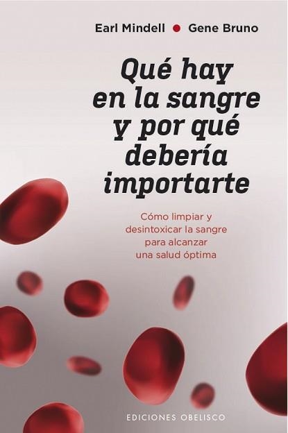 QUÉ HAY EN LA SANGRE Y POR QUÉ DEBERÍA IMPORTARTE | 9788491115502 | MINDELL,EARL/BRUNO,GENE | Llibreria Geli - Llibreria Online de Girona - Comprar llibres en català i castellà