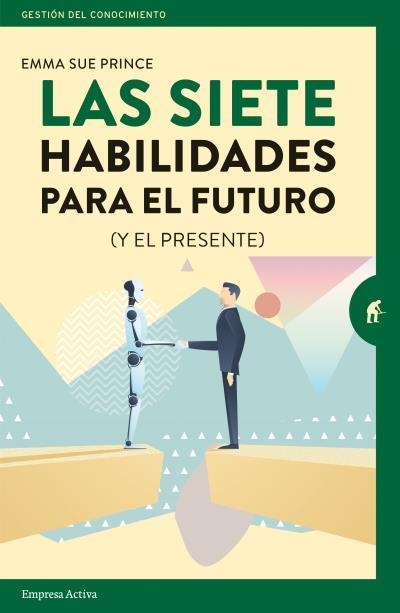 LAS SIETE HABILIDADES PARA EL FUTURO.(Y EL PRESENTE) | 9788416997251 | PRINCE,EMMA-SUE | Llibreria Geli - Llibreria Online de Girona - Comprar llibres en català i castellà