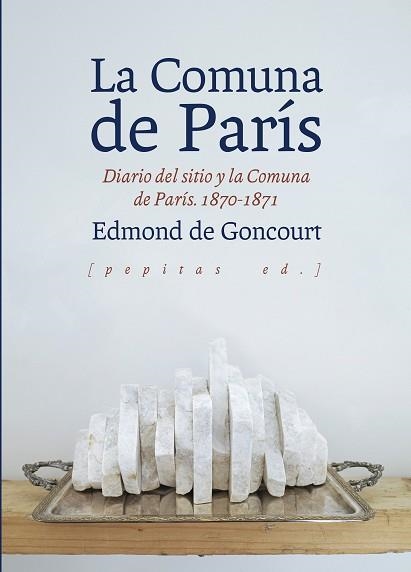 LA COMUNA DE PARÍS.DIARIO DEL SITIO Y LA COMUNA DE PARÍS.1870-1871 | 9788417386511 | DE GONCOURT,EDMOND | Llibreria Geli - Llibreria Online de Girona - Comprar llibres en català i castellà