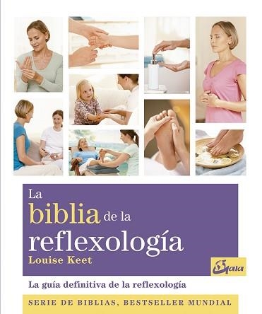 LA BIBLIA DE LA REFLEXOLOGÍA | 9788484453734 | KEET,LOUISE | Llibreria Geli - Llibreria Online de Girona - Comprar llibres en català i castellà