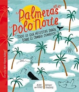 PALMERAS EN EL POLO NORTE | 9788417860936 | TER HORST,MARC/PANDERS, WENDY | Llibreria Geli - Llibreria Online de Girona - Comprar llibres en català i castellà