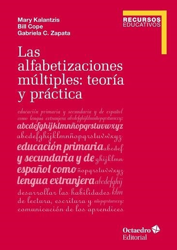 LAS ALFABETIZACIONES MÚLTIPLES:TEORÍA Y PRÁCTICA | 9788418083242 | KALANTZIS,MARY/COPE,BILL/ZAPATA,GABRIELA C. | Llibreria Geli - Llibreria Online de Girona - Comprar llibres en català i castellà