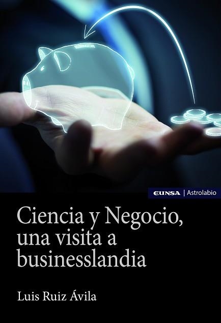 CIENCIA Y NEGOCIO.UNA VISITA A BUSINESSLANDIA | 9788431334598 | ÁVILA,LUIS ANTONIO | Llibreria Geli - Llibreria Online de Girona - Comprar llibres en català i castellà