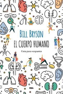 EL CUERPO HUMANO.GUÍA PARA OCUPANTES | 9788491874805 | BRYSON,BILL | Llibreria Geli - Llibreria Online de Girona - Comprar llibres en català i castellà