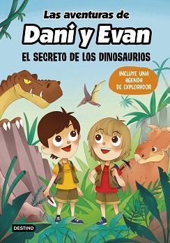 LAS AVENTURAS DE DANI Y EVAN.EL SECRETO DE LOS DINOSAURIOS | 9788408221920 | Llibreria Geli - Llibreria Online de Girona - Comprar llibres en català i castellà