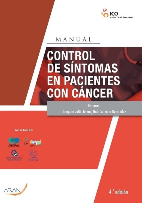 MANUAL DE CONTROL DE SÍNTOMAS EN PACIENTES CON CÁNCER(4ª EDICIÓN 2019) | 9788417554514 | JULIÀ TORRAS,JOAQUIM/SERRANO BERMÚDEZ,GALA | Llibreria Geli - Llibreria Online de Girona - Comprar llibres en català i castellà