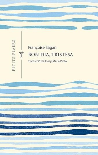 BON DIA,TRISTESA | 9788417998301 | SAGAN,FRANÇOISE | Llibreria Geli - Llibreria Online de Girona - Comprar llibres en català i castellà