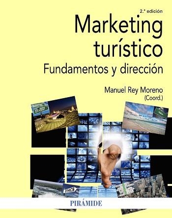 MARKETING TURÍSTICO.FUNDAMENTOS Y DIRECCIÓN | 9788436842081 | REY MORENO, MANUEL | Llibreria Geli - Llibreria Online de Girona - Comprar llibres en català i castellà