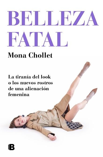 BELLEZA FATAL | 9788466667302 | CHOLLET,MONA | Llibreria Geli - Llibreria Online de Girona - Comprar llibres en català i castellà