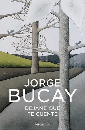 DÉJAME QUE TE CUENTE | 9788466352550 | BUCAY,JORGE | Llibreria Geli - Llibreria Online de Girona - Comprar llibres en català i castellà