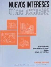 NUEVOS INTERESES,OTROS DISCURSOS | 9788494767869 | MONEO,RAFAEL | Llibreria Geli - Llibreria Online de Girona - Comprar llibres en català i castellà