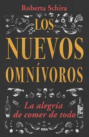 LOS NUEVOS OMNÍVOROS | 9788491872634 | SCHIRA,ROBERTA | Llibreria Geli - Llibreria Online de Girona - Comprar llibres en català i castellà