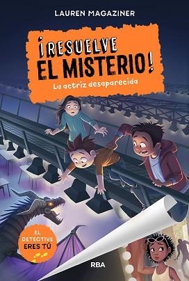 RESUELVE EL MISTERIO-2.LA ACTRIZ DESAPARECIDA | 9788427219595 | MAGAZINER,LAUREN | Llibreria Geli - Llibreria Online de Girona - Comprar llibres en català i castellà