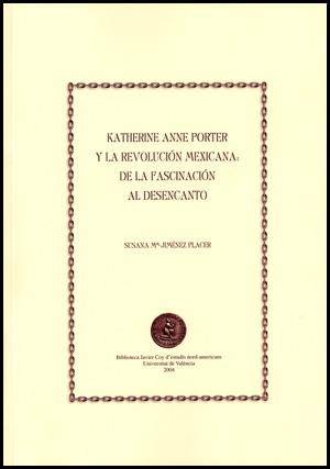 KATHERINE ANNE PORTER Y LA REVOLUCION MEXICANA : DE LA FASCI | 9788437059143 | JIMENEZ PLACER,SUSANA MARIA | Llibreria Geli - Llibreria Online de Girona - Comprar llibres en català i castellà