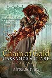 CHAIN OF GOLD | 9781534452053 | CLARE,CASSANDRA | Libreria Geli - Librería Online de Girona - Comprar libros en catalán y castellano