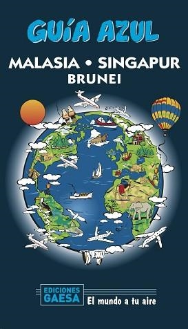 MALASIA,SINGAPUR Y BRUNEI(GUIA AZUL.EDICIÓN 2020) | 9788417823788 | Llibreria Geli - Llibreria Online de Girona - Comprar llibres en català i castellà