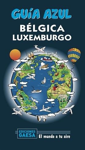 BÉLGICA Y LUXEMBURGO(GUIA AZUL.EDICIÓN 2020) | 9788417823771 | Llibreria Geli - Llibreria Online de Girona - Comprar llibres en català i castellà