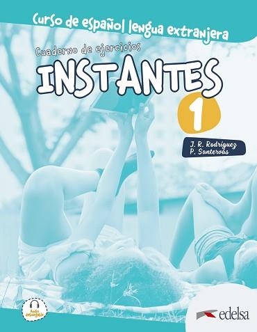 INSTANTES-1(CUADERNO DE EJERCICIOS) | 9788490812419 | SANTERVÁS GONZÁLEZ,PATRICIA/RODRÍGUEZ MARTÍN,JOSÉ RAMÓN | Llibreria Geli - Llibreria Online de Girona - Comprar llibres en català i castellà