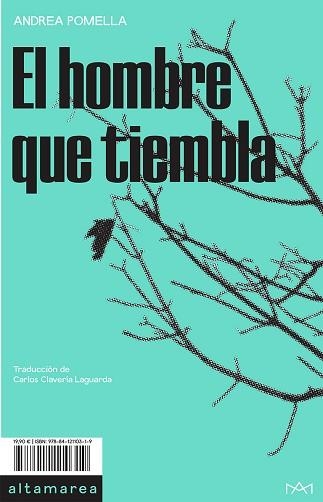 EL HOMBRE QUE TIEMBLA | 9788412110319 | POMELLA,ANDREA | Llibreria Geli - Llibreria Online de Girona - Comprar llibres en català i castellà