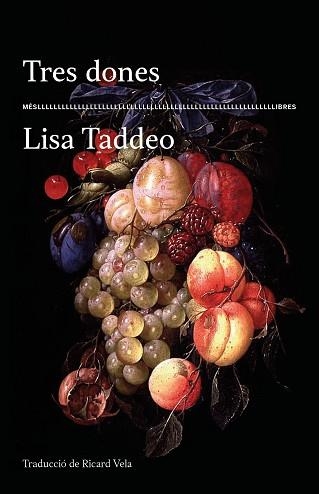 TRES DONES | 9788417353209 | TADDEO,LISA | Llibreria Geli - Llibreria Online de Girona - Comprar llibres en català i castellà